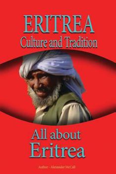 Paperback Eritrea Culture and Tradition: All about Eritrea Book