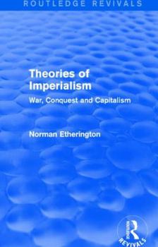 Paperback Theories of Imperialism (Routledge Revivals): War, Conquest and Capital Book