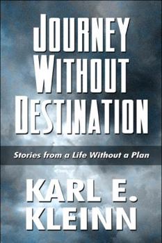 Paperback Journey Without Destination: Stories from a Life Without a Plan Book