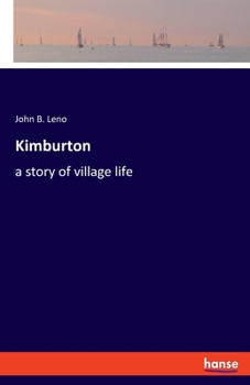 Paperback Kimburton: a story of village life Book