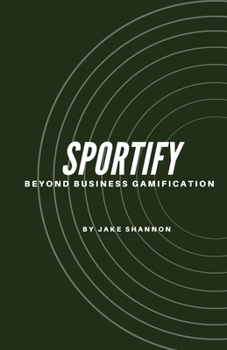 Paperback Sportify, Beyond Business Gamification Book