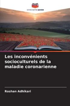 Paperback Les inconvénients socioculturels de la maladie coronarienne [French] Book