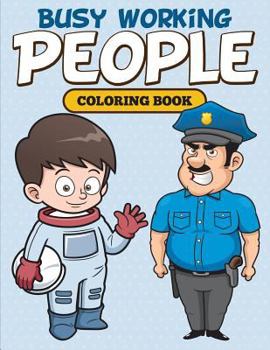 Paperback Busy Working People Coloring Book