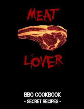 Paperback Meat Lover: Black BBQ Cookbook - Secret Recipes for Men Book