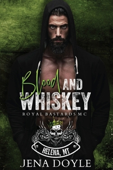Blood and Whiskey (RBMC: Helena, MT)