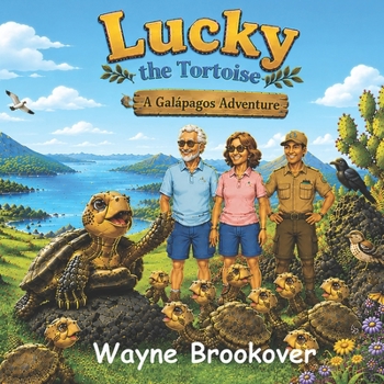 Paperback Lucky the Tortoise: A Galapagos Adventure Book