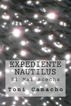 Paperback Expediente Nautilus: El Mal acecha [Spanish] Book
