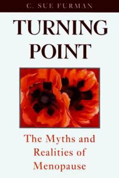 Hardcover Turning Point: The Myths and Realities of Menopause Book