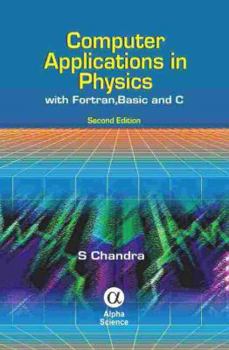 Hardcover Computer Applications in Physics: With Fortran, Basic, and C Book