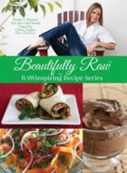 Paperback Beautifully Raw: RAWinspiring Recipe Series Book