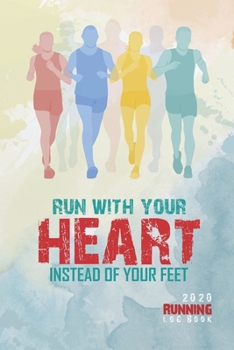 2020 Running Log Book: Runner Log book 2020 Running Journal Record Book, 6'' x 9'' inches