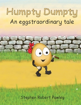 Paperback Humpty Dumpty: An eggtraordinary tale Book