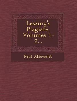 Paperback Leszing's Plagiate, Volumes 1-2... [German] Book