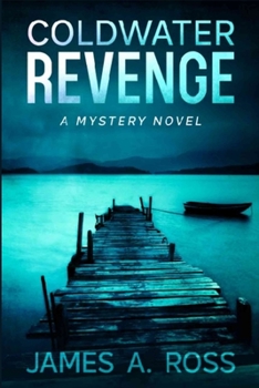 Paperback Coldwater Revenge: A Coldwater Mystery Book
