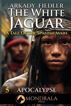 Paperback White Jaguar 5: A Tale of the Spanish Main Book