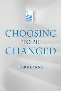 Paperback Choosing to be Changed Book