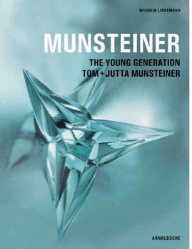 Hardcover Munsteiner: The Young Generation - Tom + Jutta Munsteiner Book