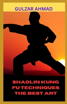 Paperback Shaolin Kung Fu Techniques the Best Art Book