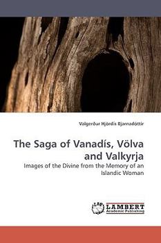 Paperback The Saga of Vanadis, Volva and Valkyrja Book