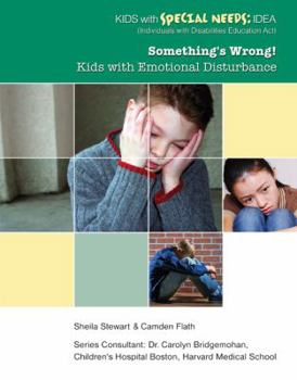 Paperback Something's Wrong!: Kids with Emotional Disturbance Book