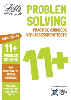 Paperback Letts 11+ Problem Solving - Practice Workbook with Assessment Tests: For Independent School Entrance Book