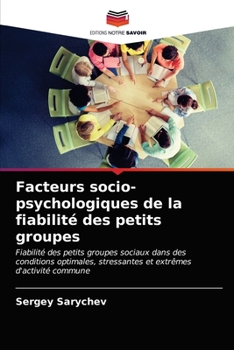 Paperback Facteurs socio-psychologiques de la fiabilité des petits groupes [French] Book