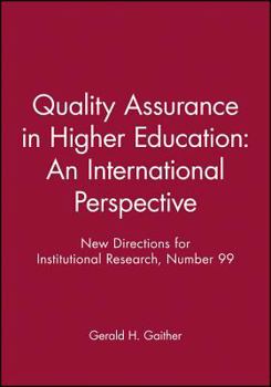 Paperback Quality Assurance in Higher Education: An International Perspective: New Directions for Institutional Research, Number 99 (J-B IR Single Issue Institutional Research) Book