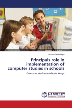 Paperback Principals role in implementation of computer studies in schools Book
