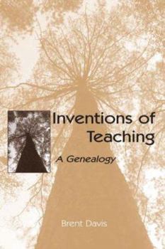 Hardcover Inventions of Teaching: A Genealogy Book