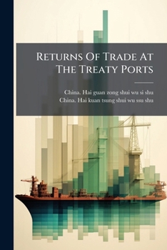Paperback Returns Of Trade At The Treaty Ports Book