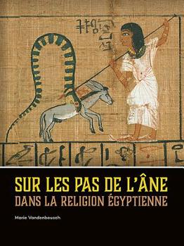 Hardcover Sur Les Pas de l'Âne Dans La Religion Égyptienne [French] Book