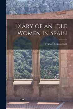 Paperback Diary of an Idle Women in Spain Book