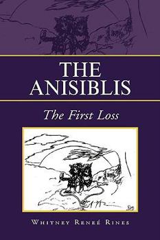 Paperback The Anisiblis: The First Loss Book