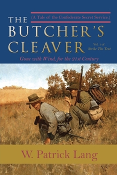 Paperback The Butcher's Cleaver: A Tale of the Confederate Secret Services Book