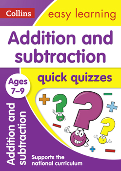 Paperback Addition and Subtraction Quick Quizzes: Ages 7-9 Book