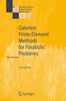 Paperback Galerkin Finite Element Methods for Parabolic Problems Book