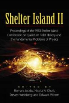 Paperback Shelter Island II: Proceedings of the 1983 Shelter Island Conference on Quantum Field Theory and the Fundamental Problems of Physics Book