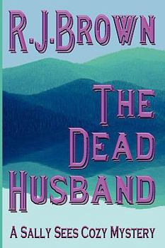 Paperback The Dead Husband: A Sally Sees Cozy Mystery Book