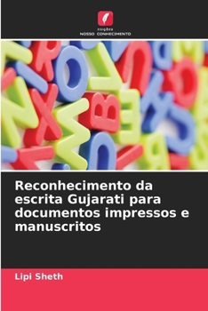 Paperback Reconhecimento da escrita Gujarati para documentos impressos e manuscritos [Portuguese] Book