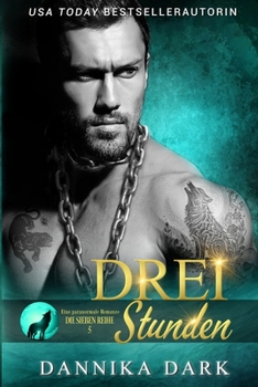 Drei Stunden: Eine paranormale Romanze (Die Sieben Reihe) (German Edition)