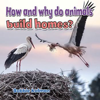 Paperback How and Why Do Animals Build Homes? Book