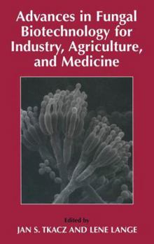 Paperback Advances in Fungal Biotechnology for Industry, Agriculture, and Medicine Book