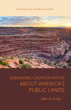 Paperback Debunking Creation Myths about America's Public Lands Book