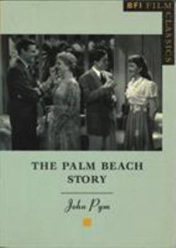 The Palm Beach Story - Book  of the BFI Film Classics
