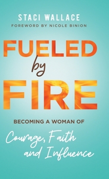 Hardcover Fueled by Fire Book