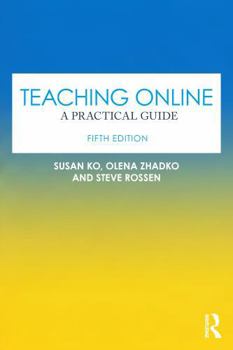 Paperback Teaching Online: A Practical Guide Book