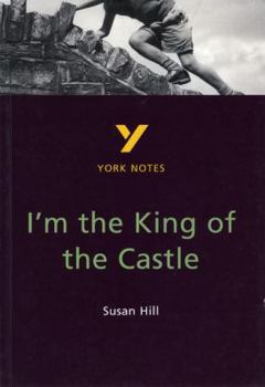 I'm The King Of The Castle, Susan Hill: Notes