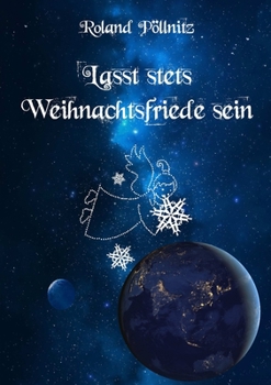 Paperback Lasst stets Weihnachtsfriede sein [German] Book