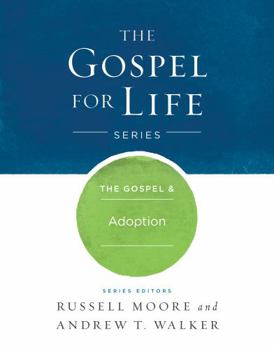 Hardcover The Gospel & Adoption Book