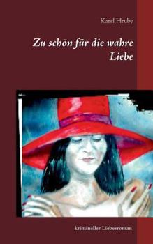 Paperback Zu schön für die wahre Liebe [German] Book